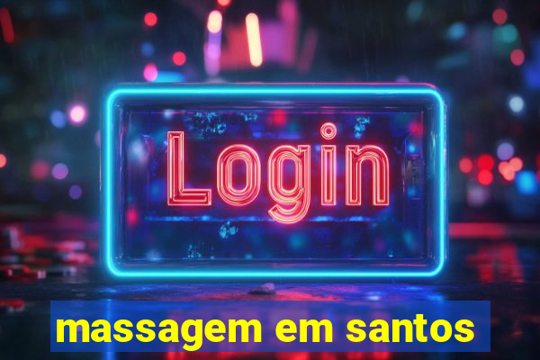 massagem em santos