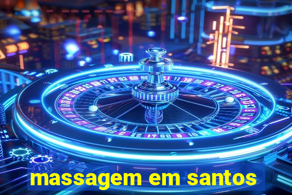 massagem em santos