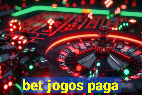 bet jogos paga