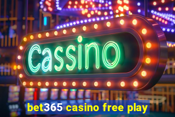 bet365 casino free play