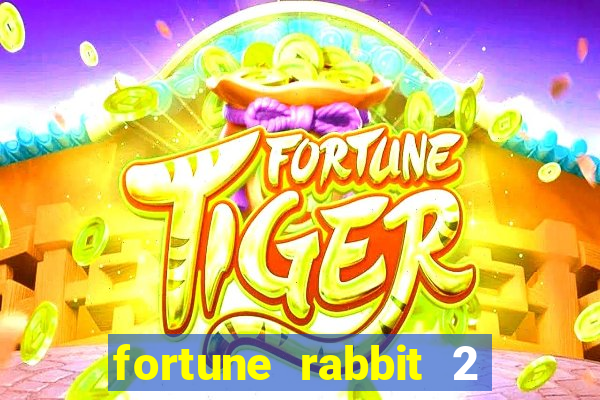 fortune rabbit 2 demo gr谩tis