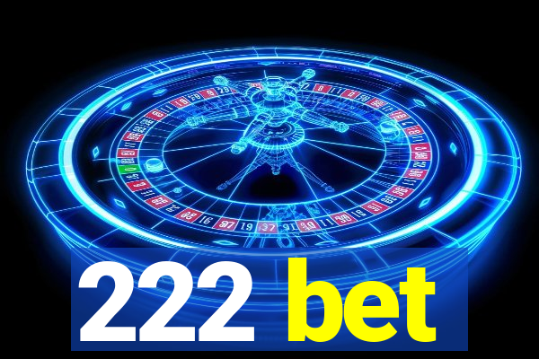 222 bet