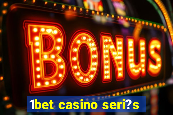 1bet casino seri?s