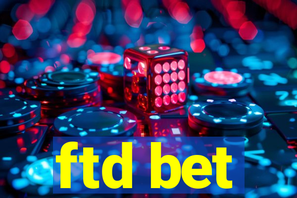 ftd bet