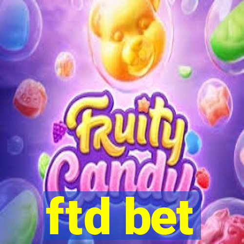 ftd bet