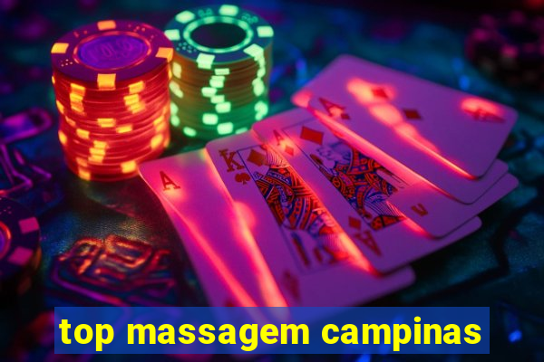 top massagem campinas