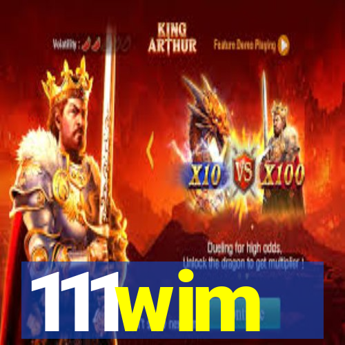 111wim