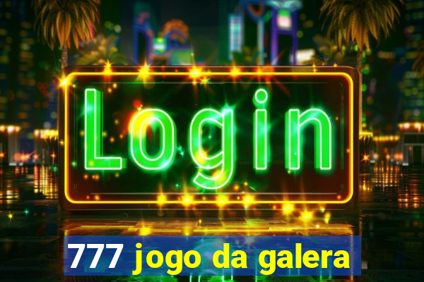 777 jogo da galera