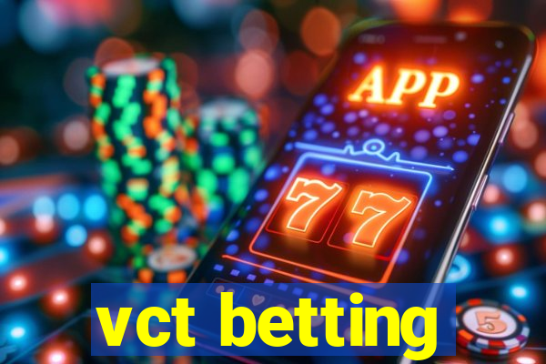 vct betting