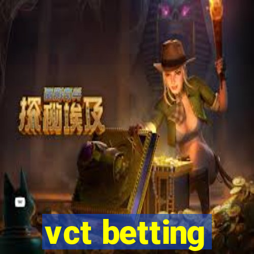 vct betting