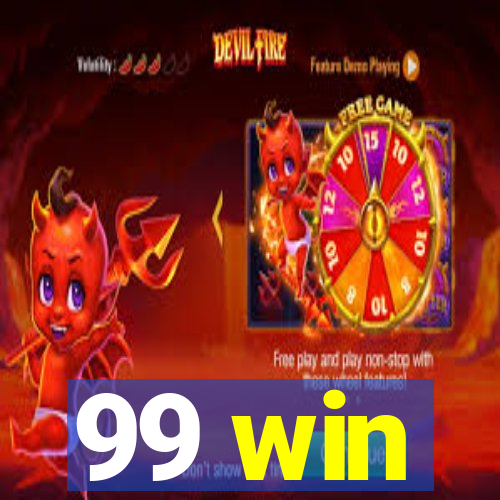 99 win