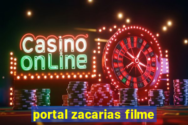 portal zacarias filme