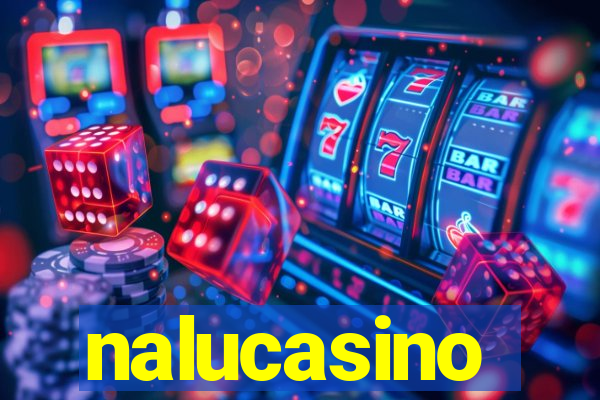 nalucasino