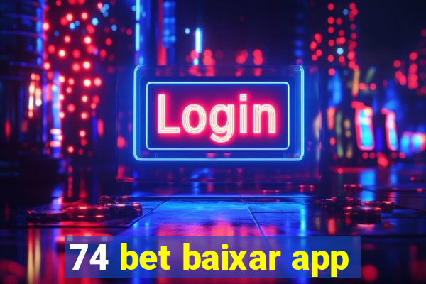 74 bet baixar app