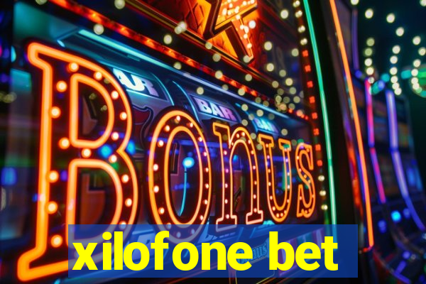 xilofone bet