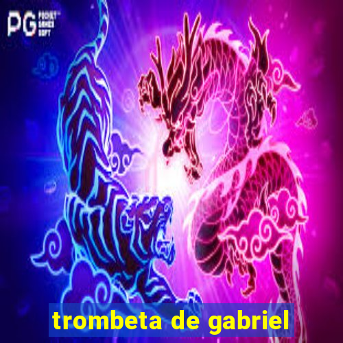 trombeta de gabriel