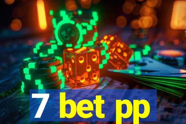 7 bet pp