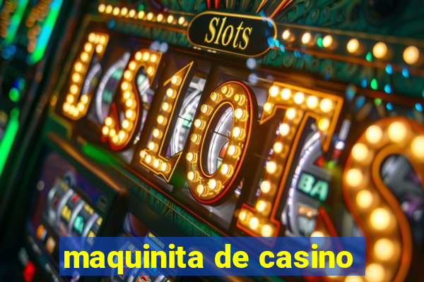 maquinita de casino