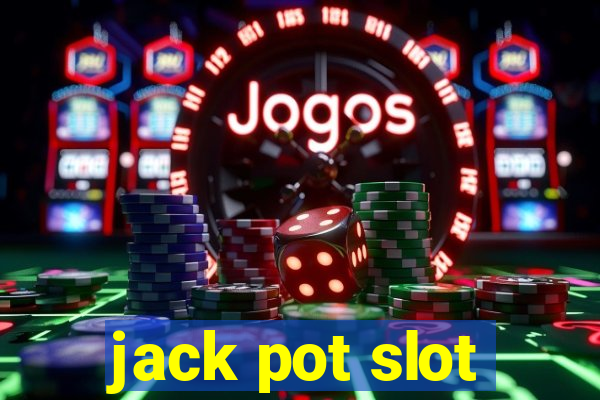 jack pot slot