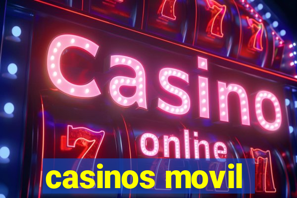 casinos movil