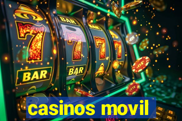 casinos movil