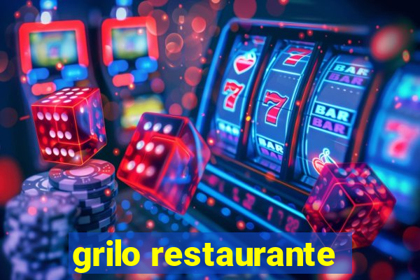 grilo restaurante