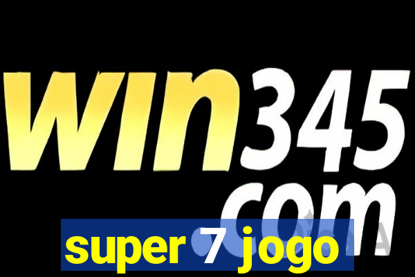 super 7 jogo