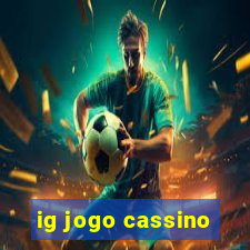 ig jogo cassino