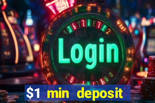 $1 min deposit casino canada