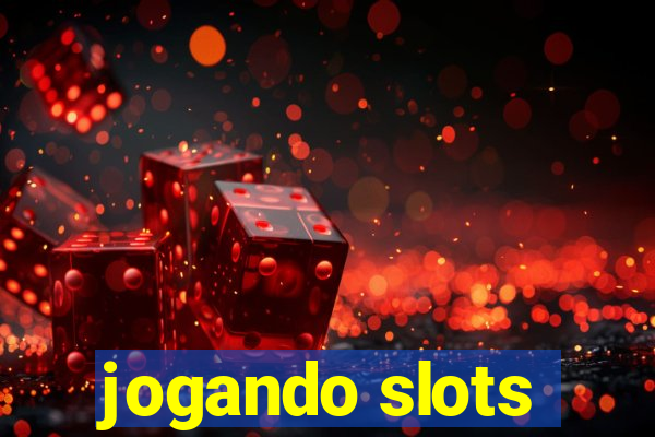 jogando slots