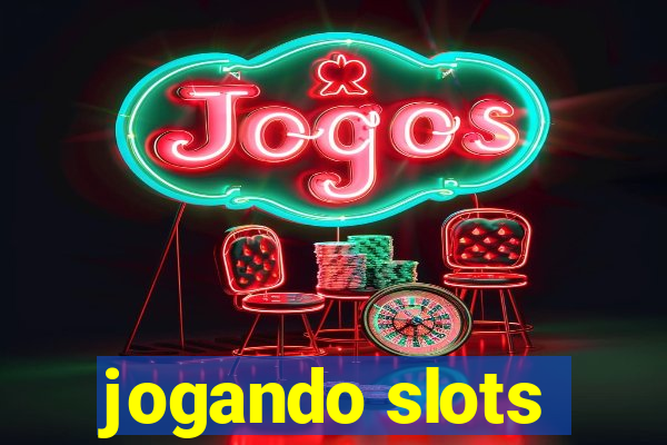 jogando slots