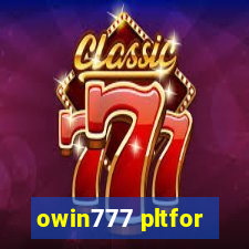 owin777 pltfor