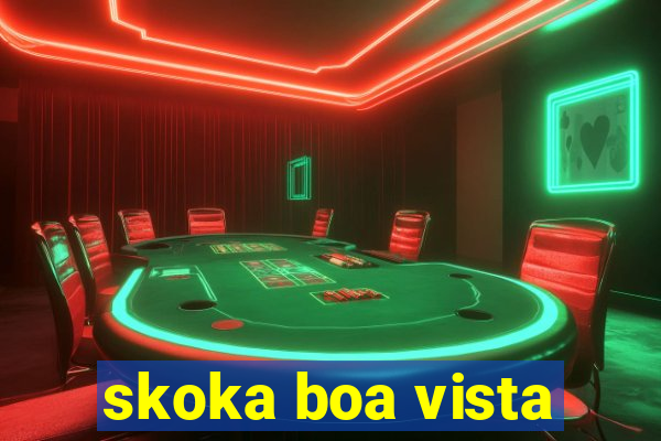 skoka boa vista