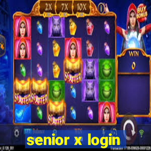 senior x login