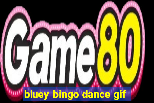 bluey bingo dance gif