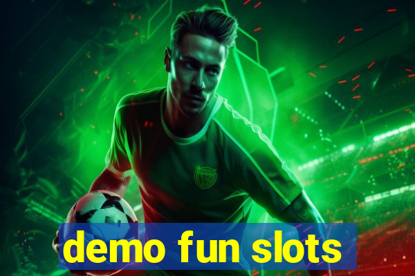 demo fun slots