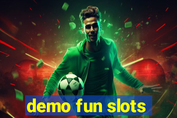 demo fun slots