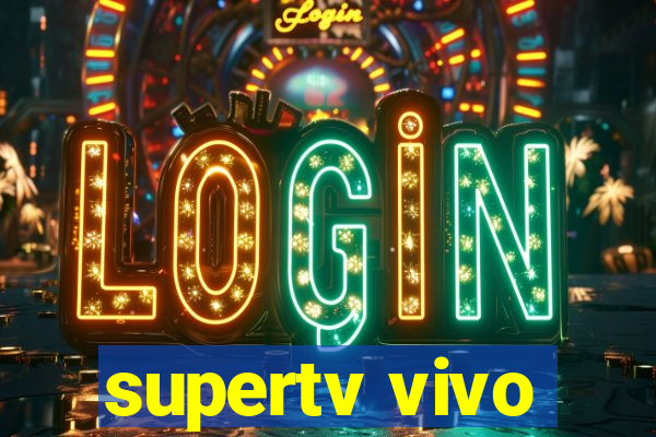 supertv vivo