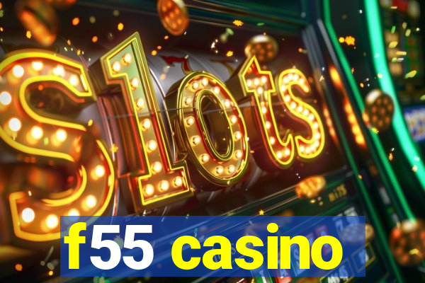 f55 casino