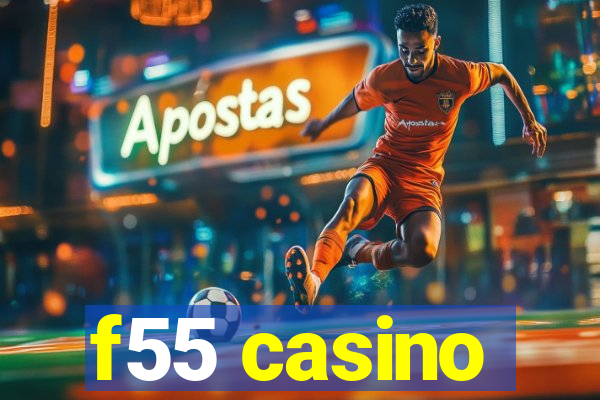 f55 casino