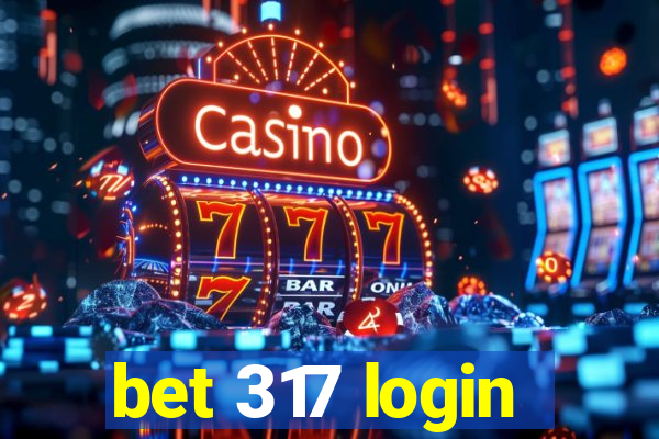 bet 317 login