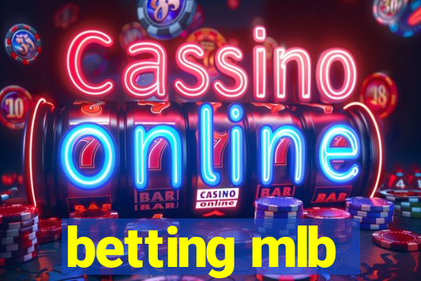 betting mlb