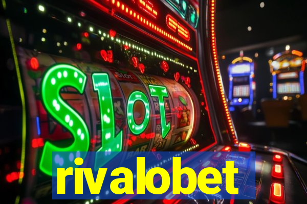 rivalobet