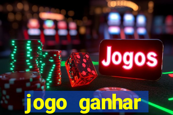 jogo ganhar dinheiro online