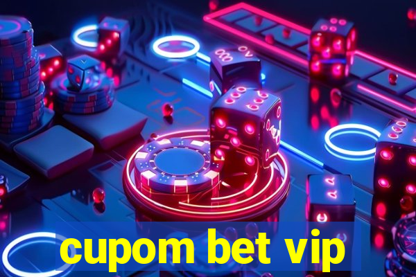 cupom bet vip