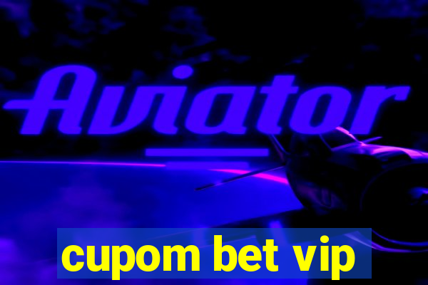 cupom bet vip