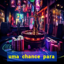 uma chance para lutar filme completo dublado