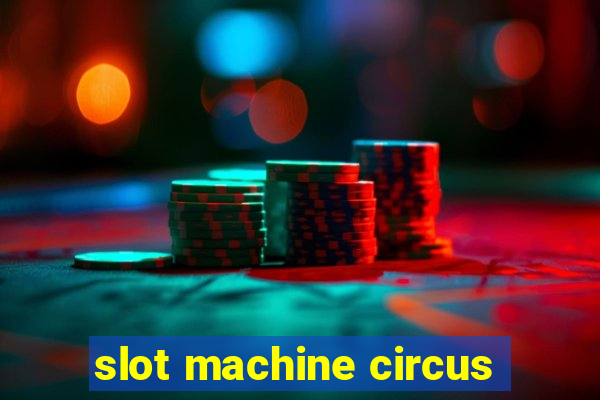 slot machine circus