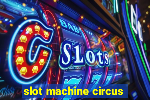 slot machine circus