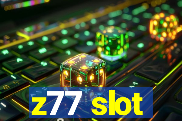 z77 slot